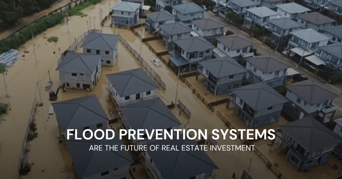 Flood Prevention Systems Are the Future of Real Estate Investment - riverhouse phuket